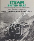 Book cover of Steam / Steam British Isles by CROMBLEHOLME, Roger & KIRTLAND, Terry (ed.)